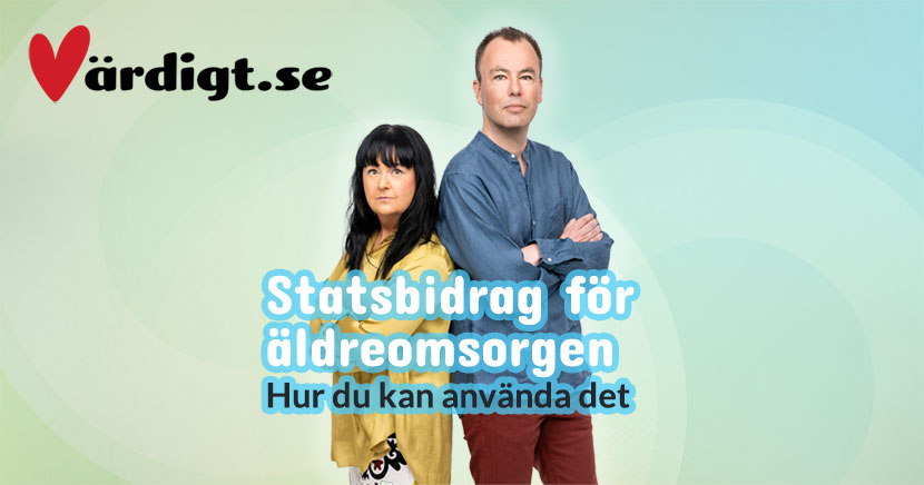 Statsbidrag fr ldreomsorgen - hur du kan anvnda det